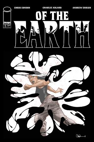Of The Earth #5 CVR A CHARLIE ADLARD (MR) cover