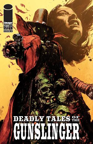 Deadly Tales Of The Gunslinger Spawn #19 CVR A PATRIC REYNOLDS cover