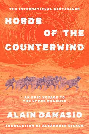 Horde Of The Counterwind An Epic Voyage To The Upper Reaches Novel HC (Mr)