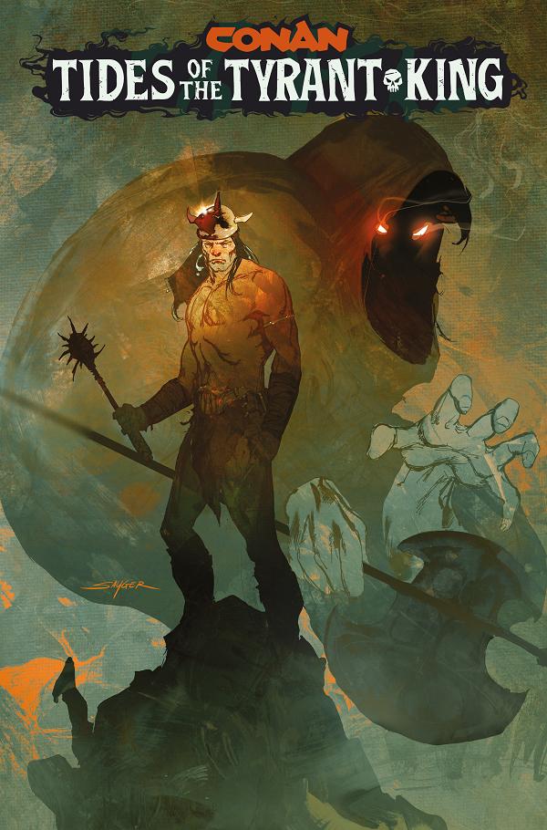 Conan The Barbarian Tides Of The Tyrant King #1 variant cover by Stuart Sayger