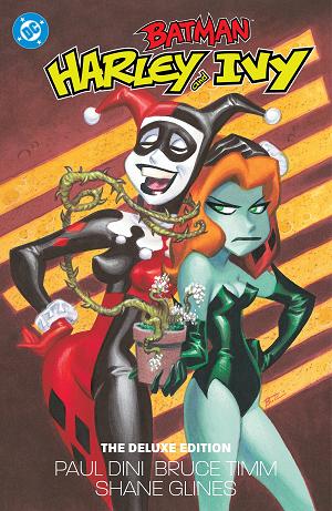 Batman: Harley And Ivy: The Deluxe Edition (2027 Edition)
