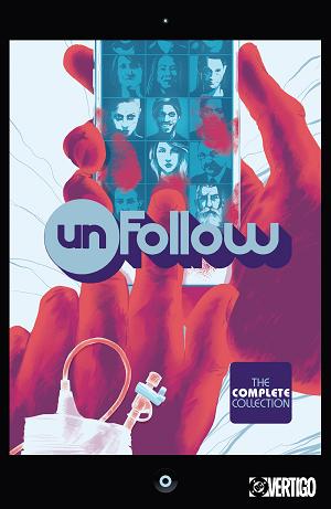 Unfollow: The Complete Collection