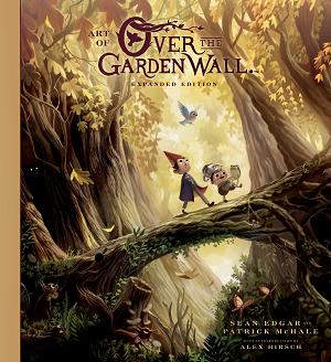 Art Of Over The Garden Wall: Expanded Edition