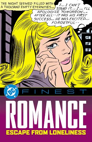 Dc Finest: Romance: Escape From Loneliness