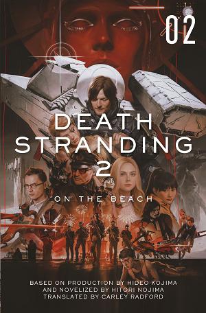 Death Stranding 2: On The Beach - The Official Novelization Volume 2