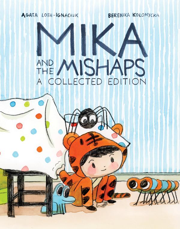 Mika And The Mishaps: A Collected Edition cover