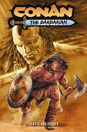 Conan The Barbarian TP Vol 08 Ghosts And Echoes Direct Market Edition Doug Braithwaite Cvr (Mr)