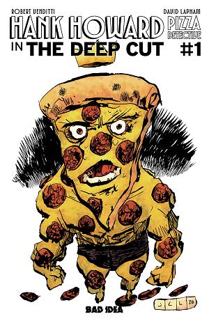 Hank Howard Pizza Detective The Deep Cut #1 CVR C (ONE SHOT) CVR C PIZZA BY JESSE LONERGAN cover