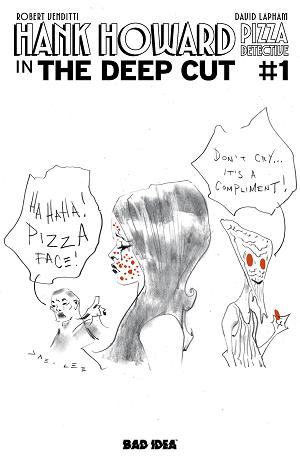 Hank Howard Pizza Detective The Deep Cut #1 CVR G (ONE SHOT) CVR G INC 1:20 PIZZA BY JAE LEE cover