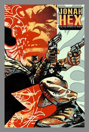 Jonah Hex And The Shadow Of Death #3 CVR D (OF 6) CVR D GIAN GALANG CARD STOCK cover