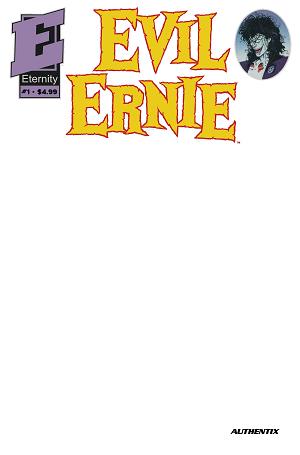 Evil Ernie #1 CVR B 30TH ANNIVERSARY FACSIMILE EDITION CVR B BLANK AUTHENTIX cover