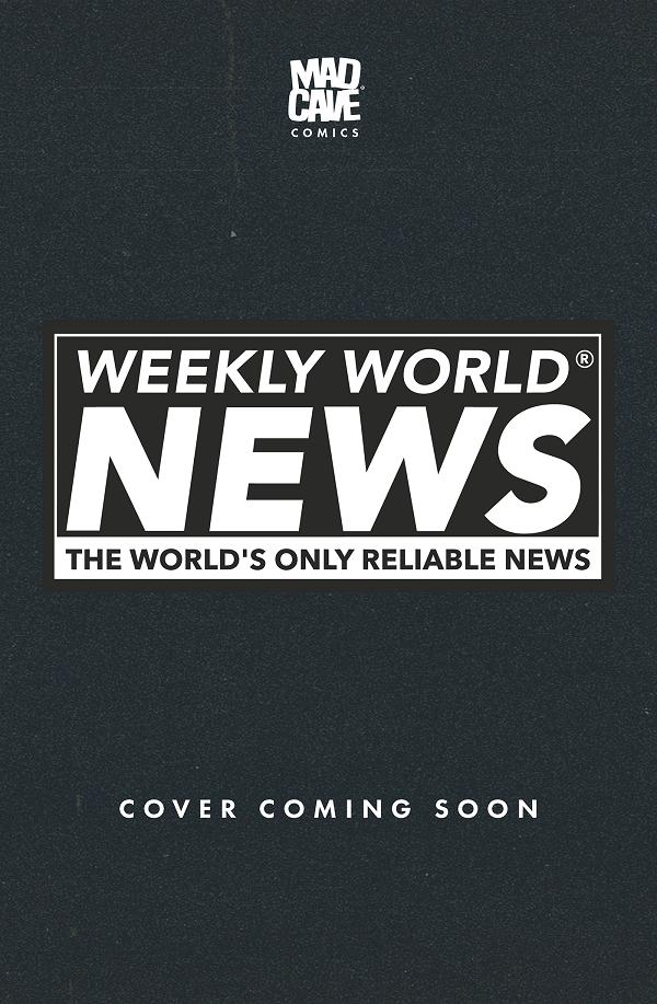 Weekly World News #1 variant cover by Maria Wolf