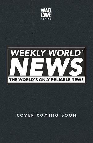 Weekly World News #1 CVR D (OF 6) CVR D MARIA WOLF cover