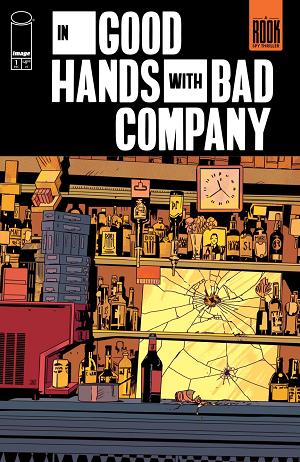 In Good Hands With Bad Company #1 CVR A STEFANO LANDINI & JASON WORDIE (MR) cover