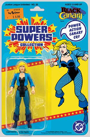 Justice League Unlimited #26 CVR E CVR E JASON GEYER & ALEX SAVIUK BLACK CANARY SUPER POWERS ACTION FIGURE CARD STOCK cover