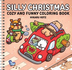 Silly Christmas Cozy And Funny Coloring Book For Adults And Teens TP