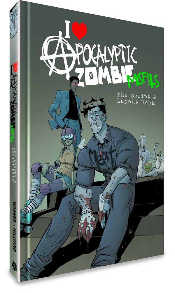 I Love Apocalyptic Zombie Misfits HC Scripts & Layouts Edition cover by Daniel Hillyard