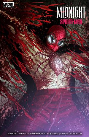 Midnight Spider-Man #2 COVER B LUCAS WERNECK MIDNIGHT BLOODBATH VARIANT cover