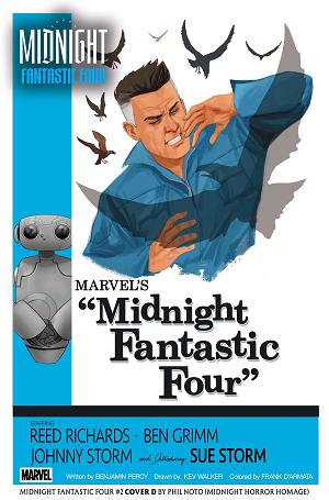 Midnight Fantastic Four #2 COVER D PHIL NOTO MIDNIGHT HORROR HOMAGE VARIANT cover