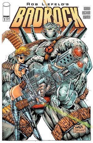 Badrock #3 CVR G CVR G INC 1:50 ROB LIEFELD & STEPHEN PLATT cover