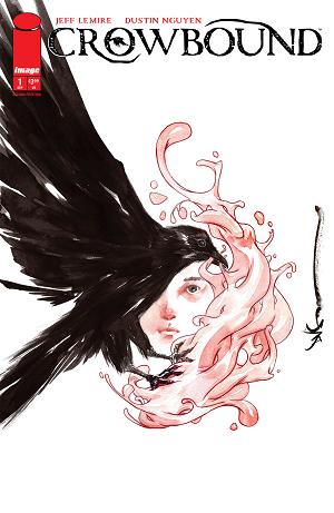 Crowbound #1 CVR A DUSTIN NGUYEN (MR) cover