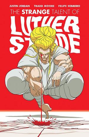 Luther Strode #1 CVR D ANNIVERSARY EDITION CVR D INC 1:50 NICK DRAGOTTA cover