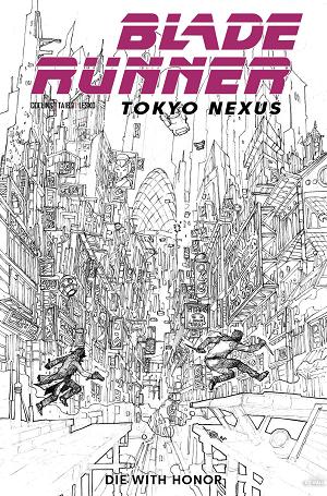 Blade Runner Tokyo Nexus Die With Honor #1 CVR H (OF 4) CVR H ALAN QUAH INKS cover