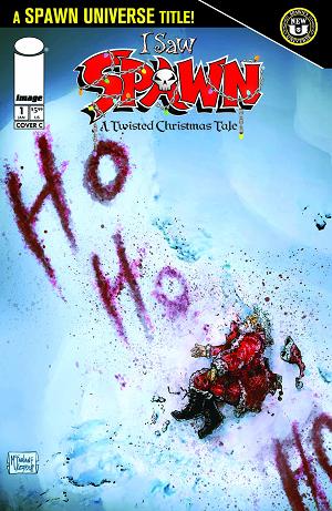 I Saw Spawn A Twisted Christmas Tale #1 CVR C (OF 2) CVR C TODD MCFARLANE & ROBERT NUGENT cover
