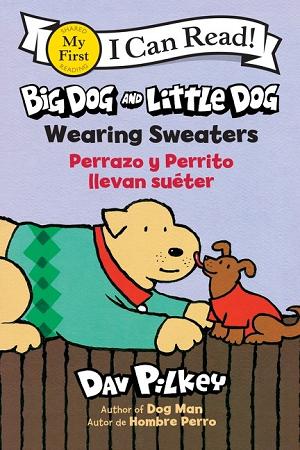 Big Dog And Little Dog TP Wearing Sweaters Perrazo Y Perrito Llevan Sueter (Bilingual Language Edition)