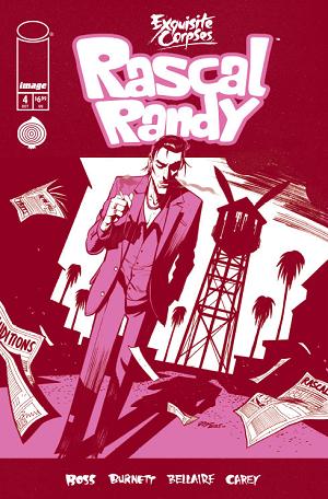 Exquisite Corpses Rascal Randy #4 CVR C (OF 5) CVR C DYLAN BURNETT POLYBAGGED WITH COLLECTIBLE CARD cover