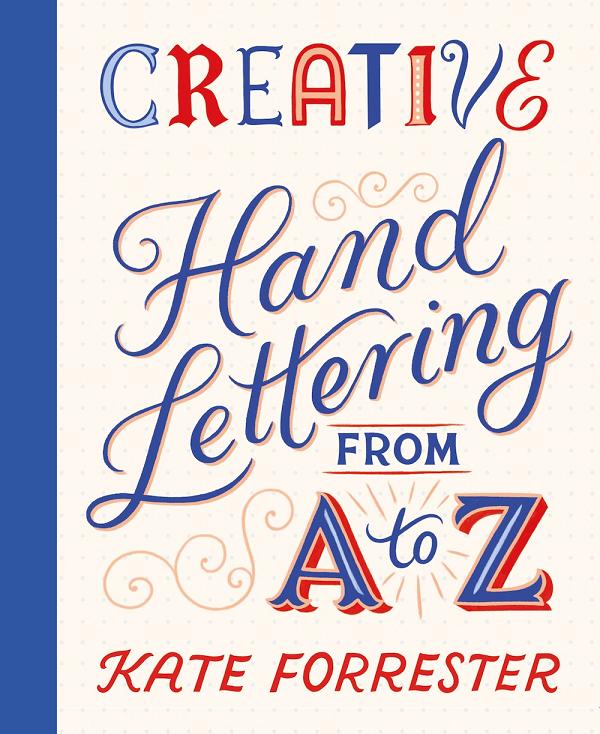 Creative Hand Lettering From A To Z TP cover by Kate Forrester
