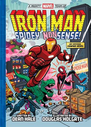 Iron Man Spidey Nonsense HC (A Mighty Marvel Team-Up)