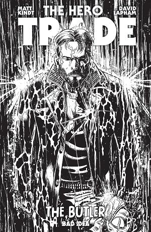Hero Trade The Butler #1 CVR H (ONE SHOT) CVR H INC 1:20 DAVID LAPHAM B&W cover