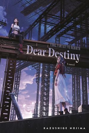 Final Fantasy Vii Rebirth: Dear Destiny