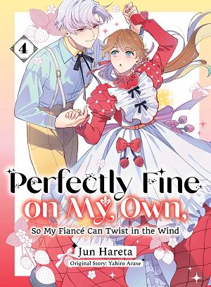 Perfectly Fine On My Own, So My Fiancé Can Twist In The Wind 4