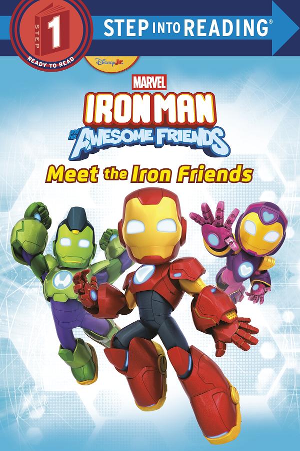 Iron Man And His Awesome Friends: Meet The Iron Friends (Marvel) cover