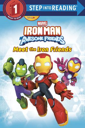Iron Man And His Awesome Friends: Meet The Iron Friends (Marvel)
