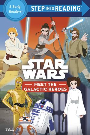 Star Wars: Meet The Galactic Heroes