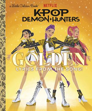 Golden: Lyrics From The Song! (Kpop Demon Hunters)