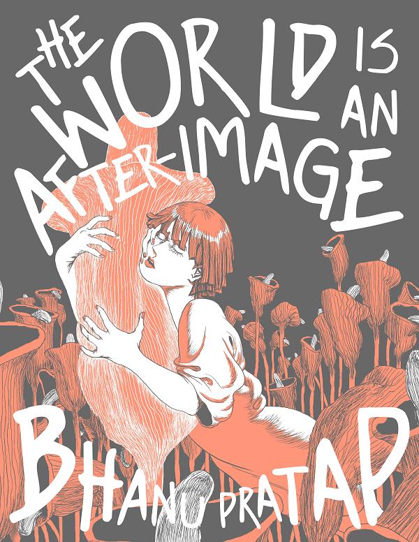 World Is An After-Image HC (Mr) cover by Bhanu Pratap
