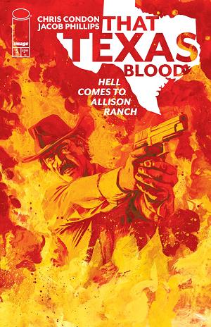 That Texas Blood Hell Comes To Allison Ranch #5 CVR A JACOB PHILLIPS (MR) cover