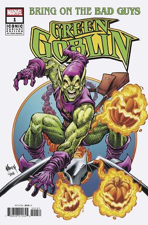 Bring On The Bad Guys Green Goblin #1 TODD NAUCK ICONIC cover
