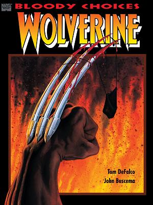 Wolverine Bloody Choices #1 cover