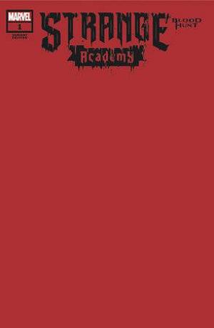 Blood Hunt: Strange Academy #1 BLOOD RED BLANK cover