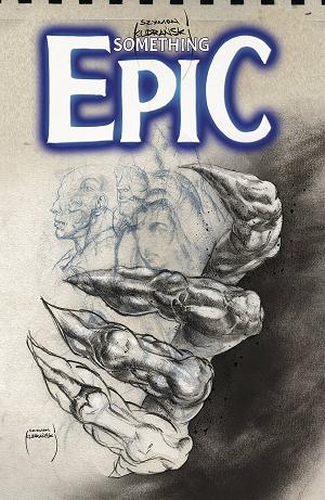 Something Epic #11 CVR D KUDRANSKI cover