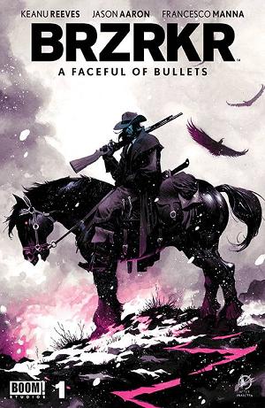 Brzrkr A Faceful Of Bullets #1 CVR D CVR D FOIL cover