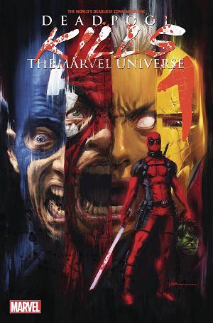 Deadpool Kills Marvel Universe #1