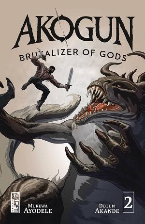 Akogun Brutalizer Of Gods #2 CVR B WILLIAMSON (MR) cover