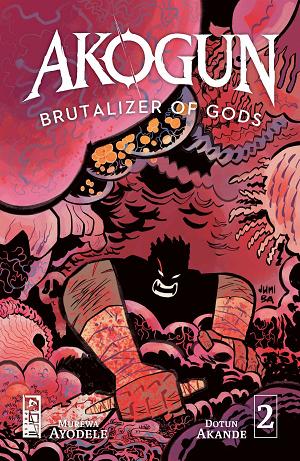 Akogun Brutalizer Of Gods #2 CVR C BA (MR) cover