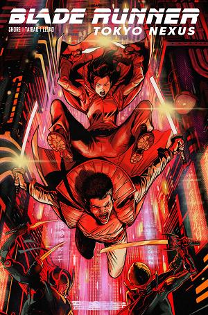 Blade Runner Tokyo Nexus #1 CVR D DAGNINO (MR) cover